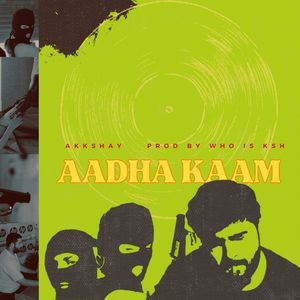 AADHA KAAM