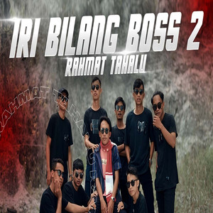 IRI BILANG BOSS 2