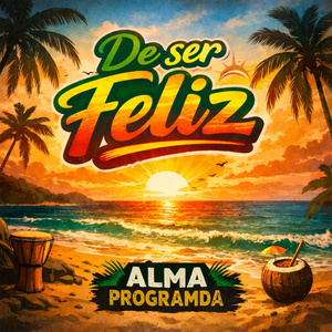 De ser Feliz