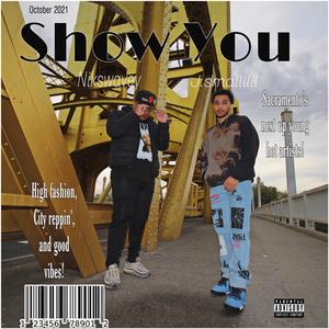 Show You (feat. Nikswavey)