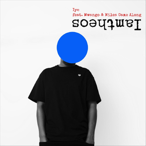 Iye (feat. Mwango & Miles Came Along)
