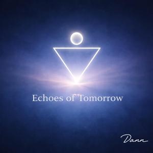 Echoes of Tomorrow