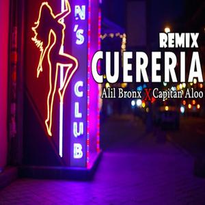 Cuereria (feat. Capitan Aloo) (Remix) (Remix)