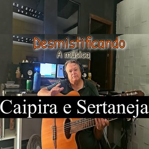 Pout-Pourri (Cada Estilo Com seu DNA / Desmistificando a Música Caipira e Sertaneja 01 / Saudade Sertaneja)
