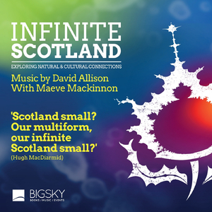 Infinite Scotland (with Maeve Mackinnon)