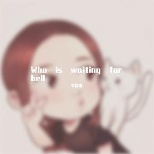 Who is waiting for bell