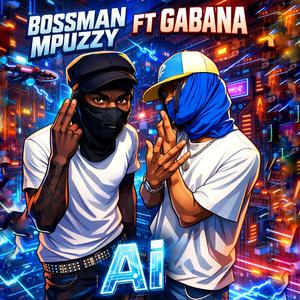 AI (feat. Gabana)