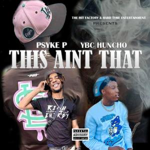 This Aint That (feat. YBC Huncho)