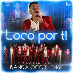 Loco Por Ti