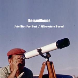 Satellites Feel Fast / Midwestern Bound