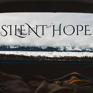 Silent hope