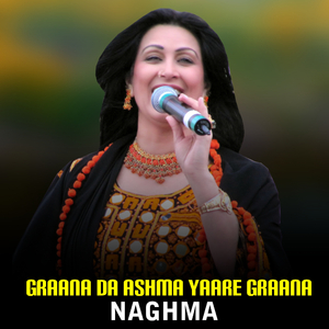 Graana Da Ashma Yaare Graana