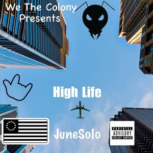 High Life (feat. JuneSolo)