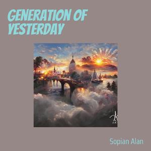 Generation of Yesterday