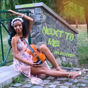 Next To Me (Violin Cover)