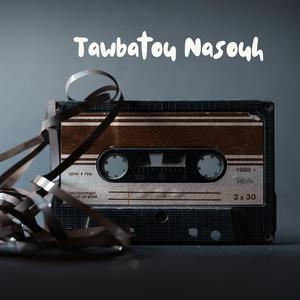 Khassida Tawbatou Nasouh