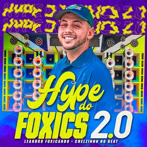 Hype do Foxics 2.0