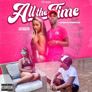 All The Time (feat. Unique Musick)