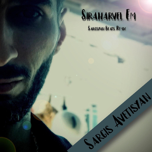 Siraharvel Em (Sargsyan Beats Remix)