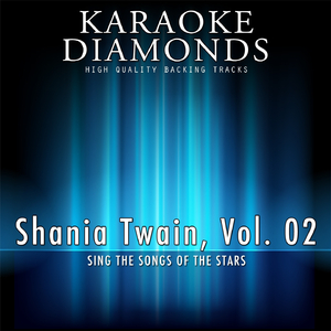 I'm Gonna Getcha Good (Karaoke Version) (Originally Performed By Shania Twain)