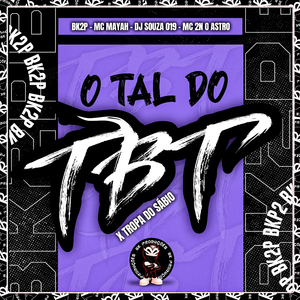 O TAL DO TBT X TROPA DO SÁBIO