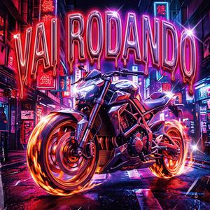 VAI ROTANDO (Sped Up)