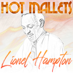 Hot Mallets (Remastered 2014)