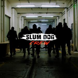 Slumdog Crew (feat. Miejski Front, Lipsky RRO, Mazi ZMP, Fylu, Dino WZG & Lucadello)