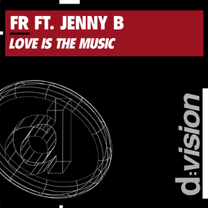 Love Is the Music (FR Club Mix)