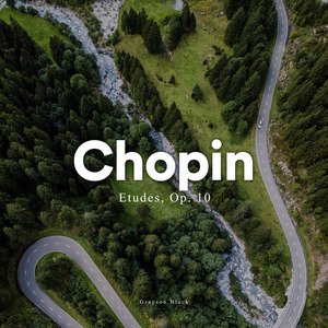 Etudes Op. 10, 12 Studies: 11. Etude in B major 'Arpeggio'