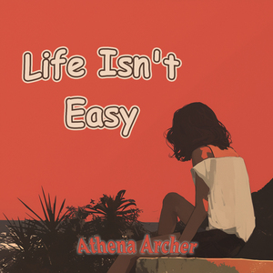 Life Isn't Easy