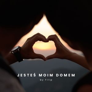 jesteś moim domem