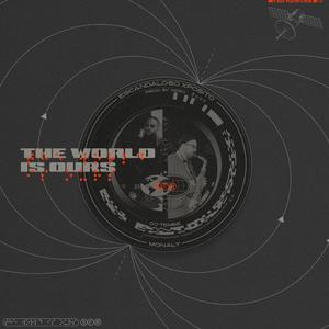 The World is Ours (feat. Escandaloso Xpósito, Xerö Ysern & Dj Tembe)