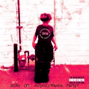 XoXo (feat. Airpod)