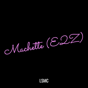 Machette (E2Z)