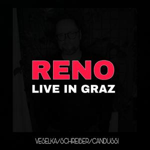 RENO (LIVE IN GRAZ 2026) (feat. Martin Schreiber & Florian Candussi) (Live Version)