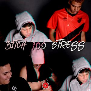 Bitch 100 Stress