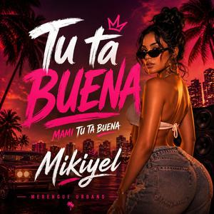 Tu Ta Buena