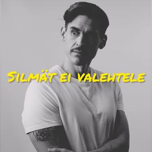 Silmät ei valehtele