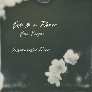 Ode to a Flower Soundtrack (Instrumental)