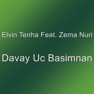 Davay Uc Basimnan