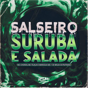 Salseiro Suruba e Salada