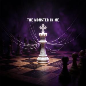 The Monster In Me