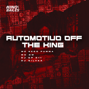 Automotivo Off The King