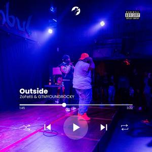 Outside (feat. GTM YoungRocky)