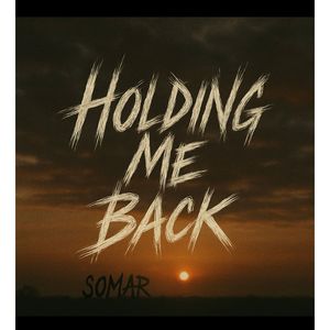 HOLDING ME BACK