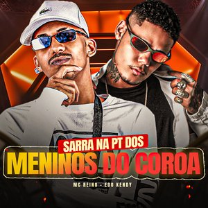 Sarra na Pt dos Meninos do Coroa