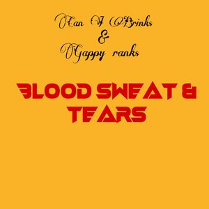 Blood Sweat & Tears