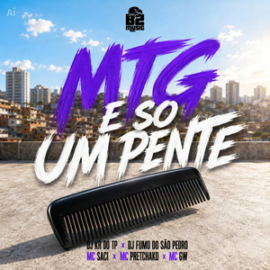 Mtg e So um Pente