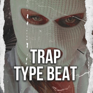 Trap Type Beat